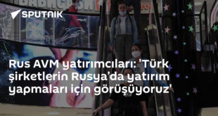 Rus AVM yatırımcıları: 'Türk şirketlerin Rusya ’da yatırım yapmaları için görüşüyoruz'